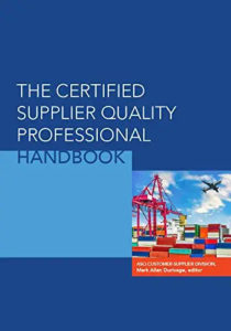 The Certified Supplier Quality Professional Handbook